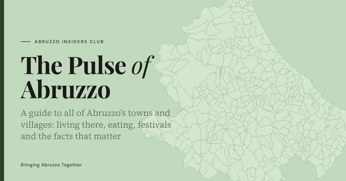 The Pulse of Abruzzo: a guide to all of Abruzzo's towns and villages