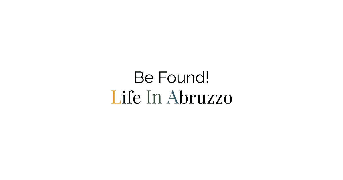Be Found on Life In Abruzzo